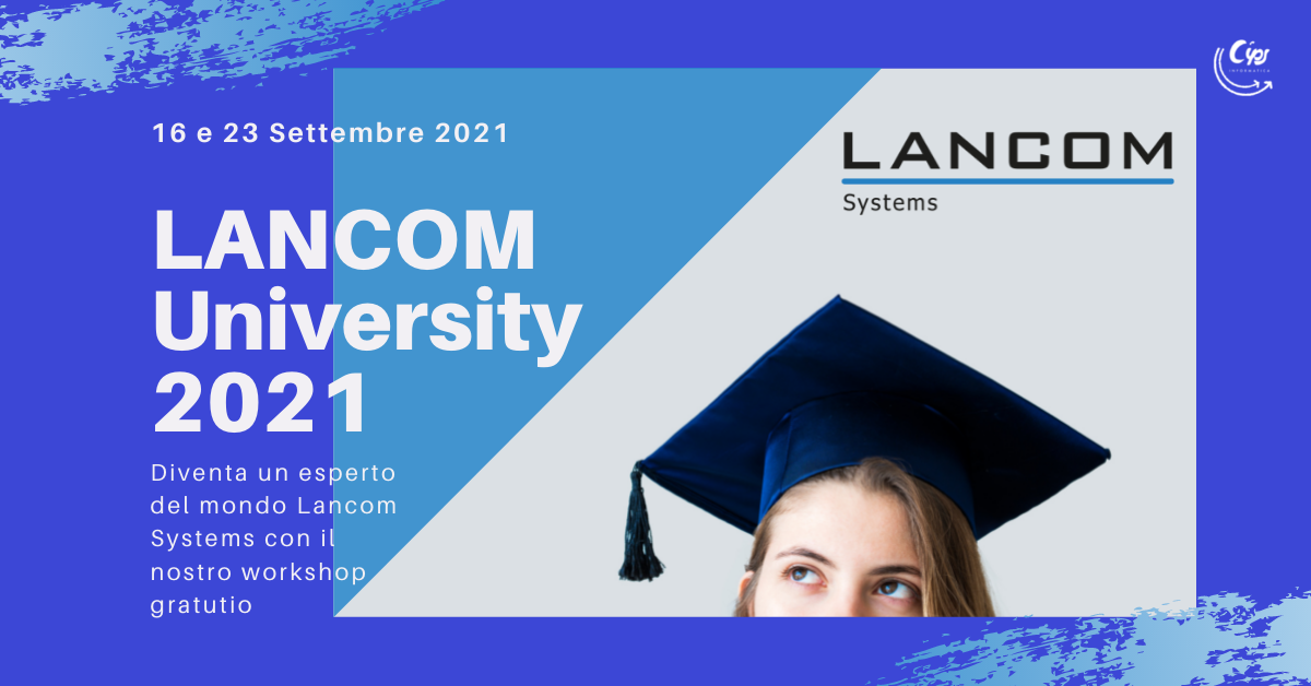 16 e 23 Settembre - LANCOM University 2021