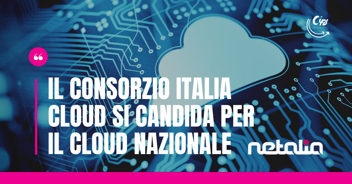 Il Consorzio Italia Cloud si candida per il Cloud Nazionale
