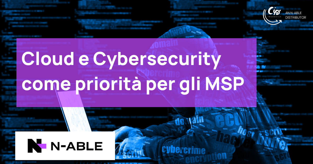 Cloud e Cybersecurity come priorità per gli MSP